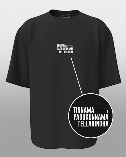 Oversized Telugu Minimals : Tinnama Padukunnama Tellarindha Black Unisex T-shirt
