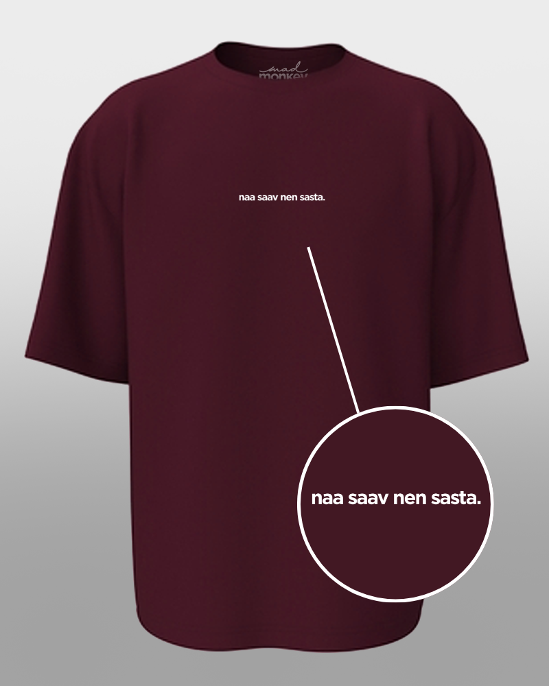 Oversized Telugu Minimals : Na Saav Nen Sasta Maroon Unisex T-shirt