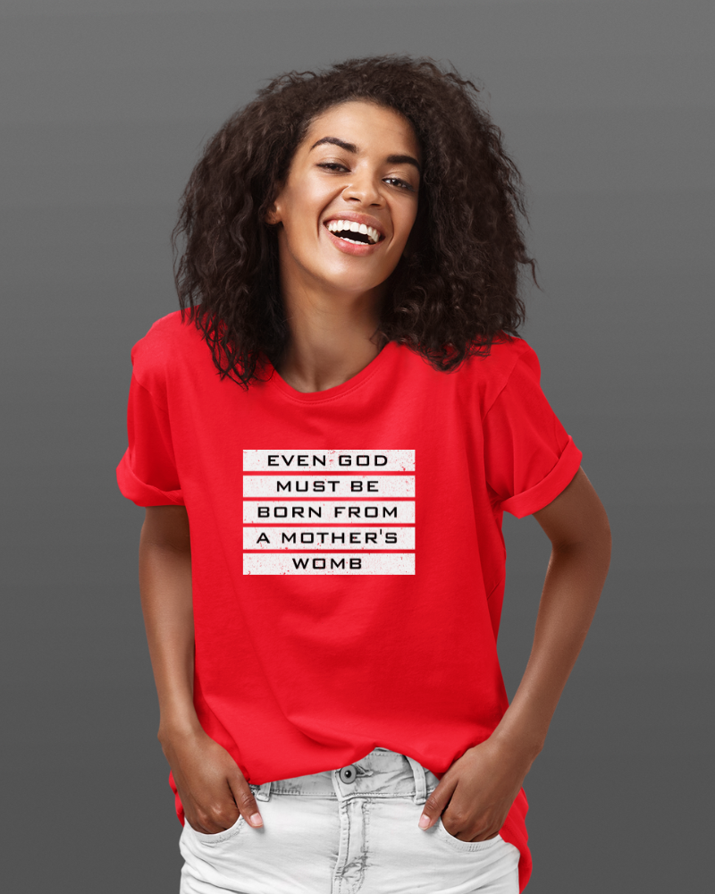 Legend - Even God Must Be Born From A Mother's Womb Unisex T-shirt Red - Mad Monkey