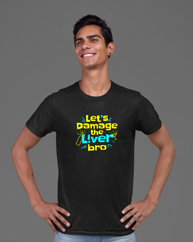 Let's damage the liver bro Unisex T-shirt Black